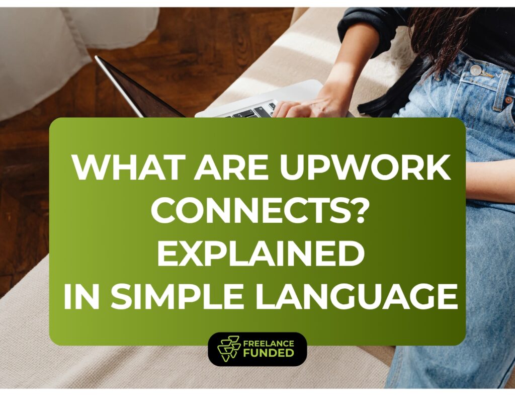 What Are Upwork Connects? Explained in Simple Language