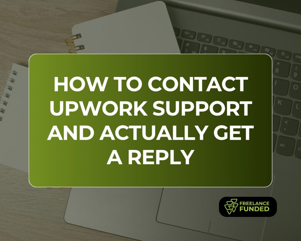 How to Contact Upwork Support and Actually Get a Reply
